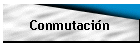 Conmutacin
